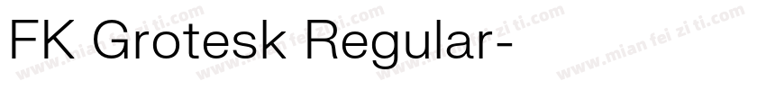 FK Grotesk Regular字体转换
